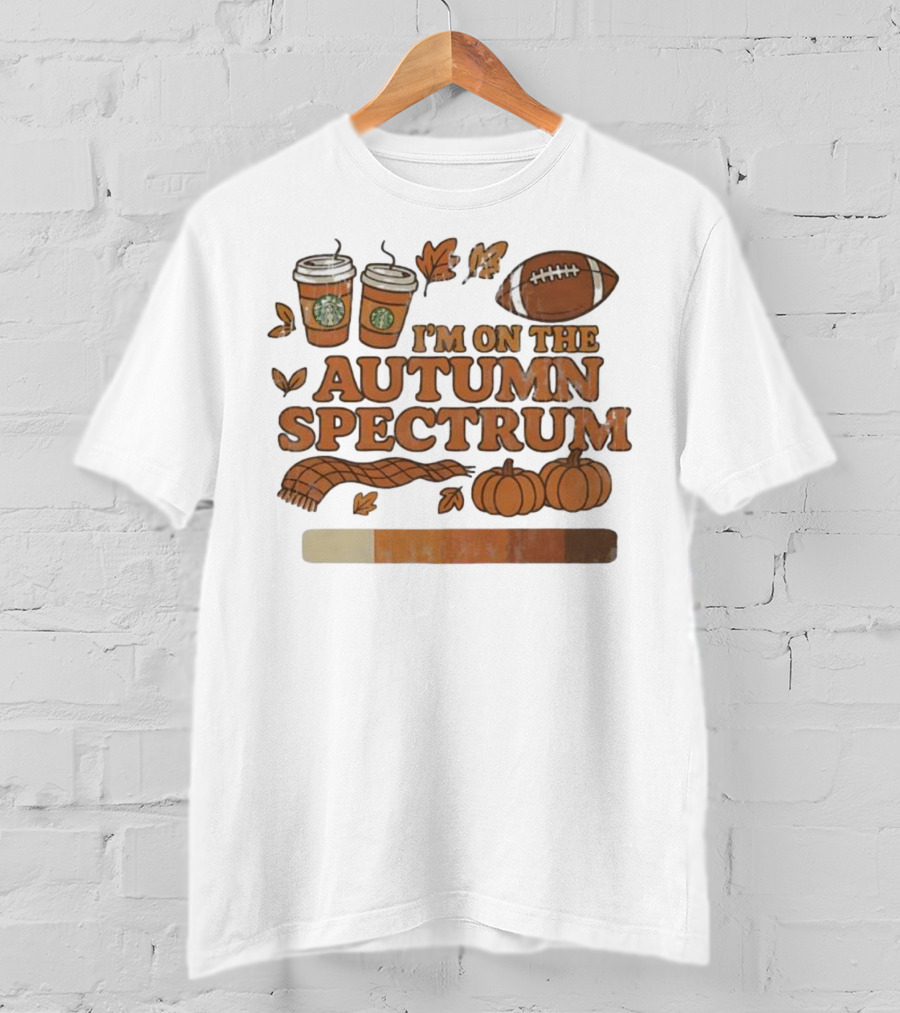 I’m On The Autumn Spectrum Pumpkin Spice Football Coffee Leaves T-Shirt