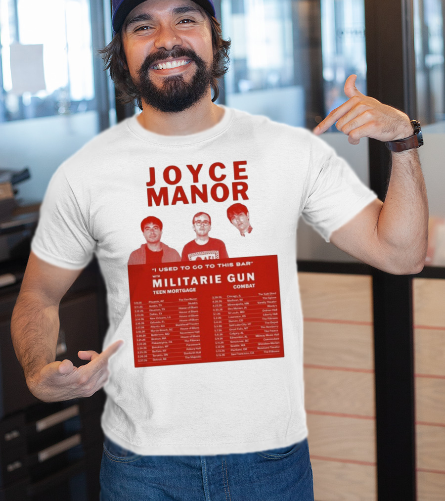 Joyce Manor I Used To Go To This Bar With Militarie Gun Teen Mortgage Combat 2026 Tour Dates T-Shirt