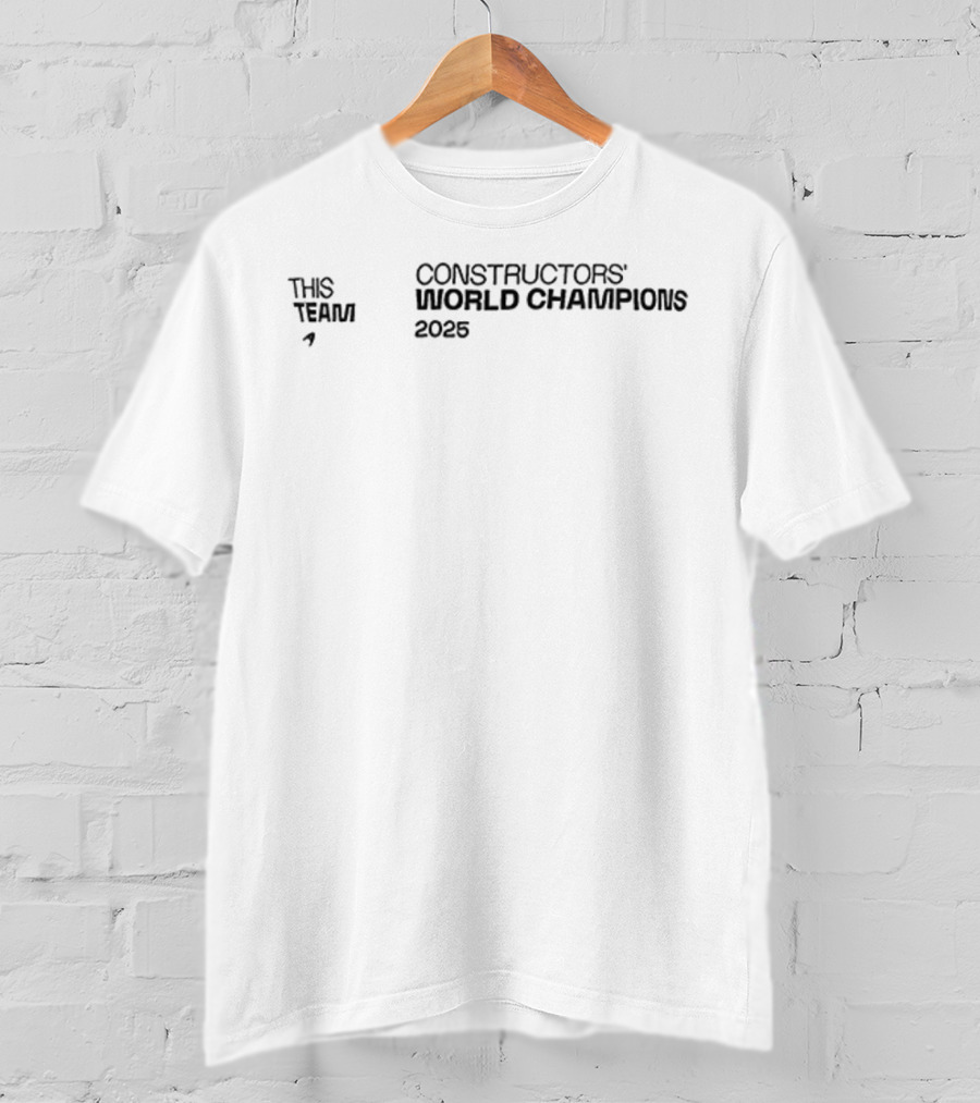 McLaren Formula 1 Constructors’ World Champions 2025 Team T-Shirt