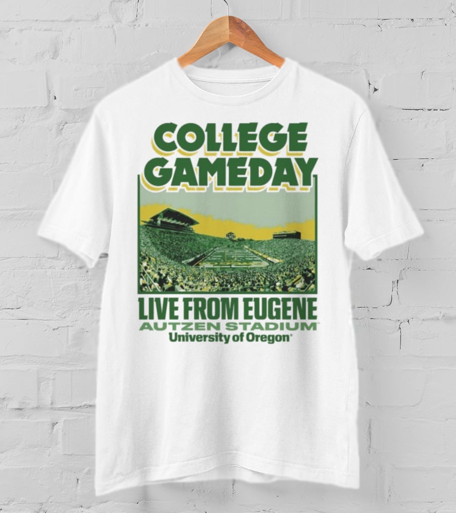 College GameDay Live From Eugene Autzen Stadium University Of Oregon T-Shirt
