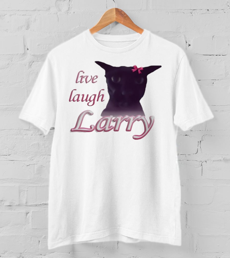 Live Laugh Larry Cat With Pink Bow T-Shirt