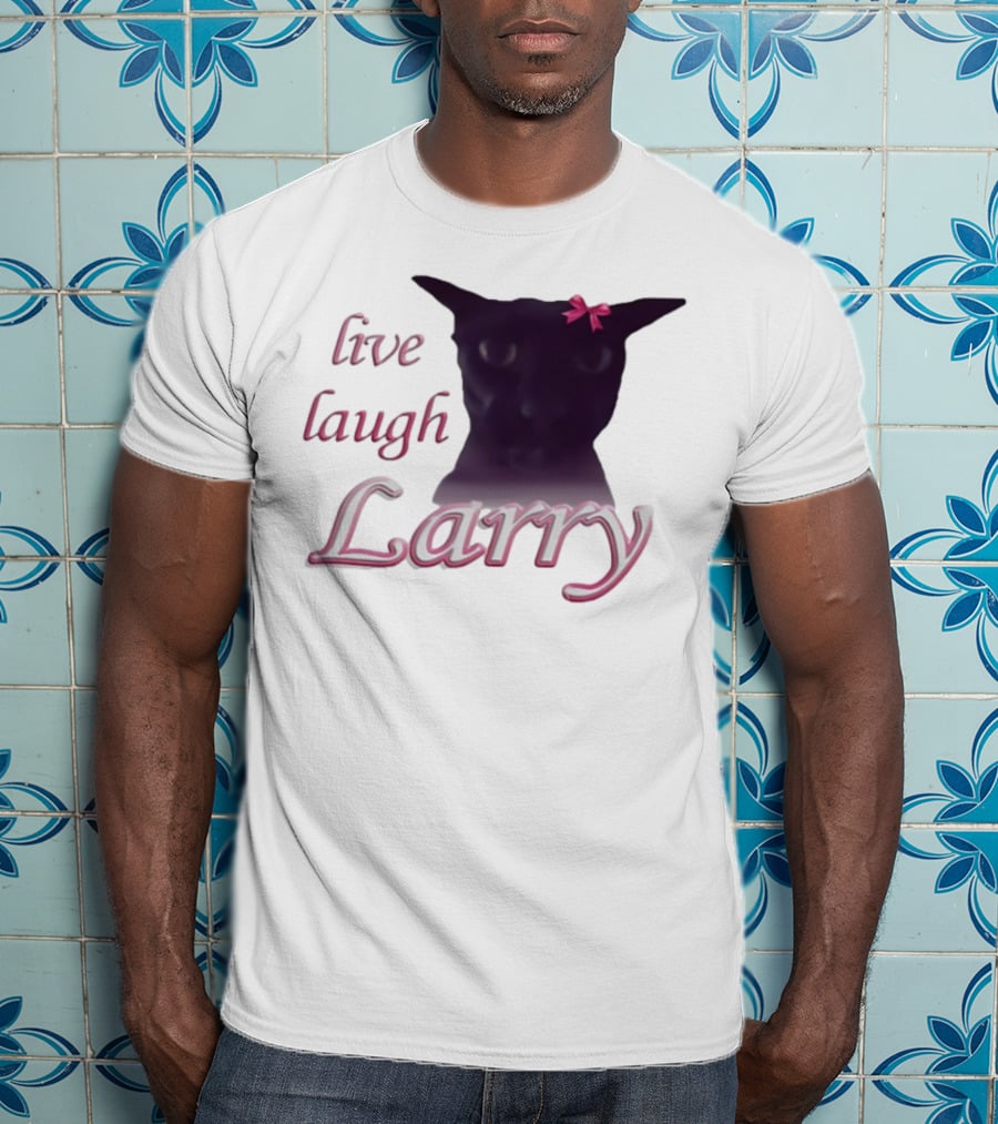Live Laugh Larry Cat With Pink Bow T-Shirt