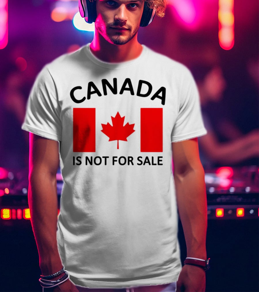 Mike Myers Canada Is Not For Sale Maple Leaf Flag T-Shirt