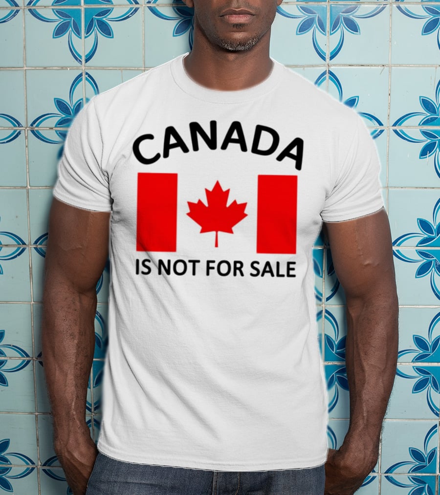 Mike Myers Canada Is Not For Sale Maple Leaf Flag T-Shirt