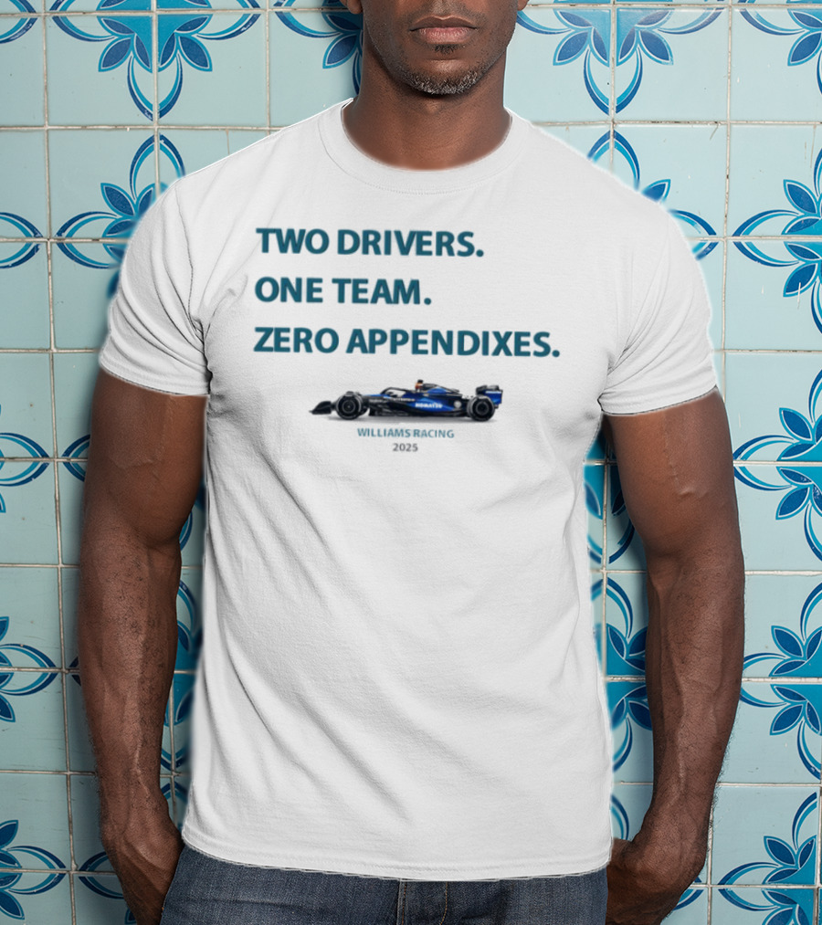 Two Drivers One Team Zero Appendixes Williams Racing 2023 T-Shirt