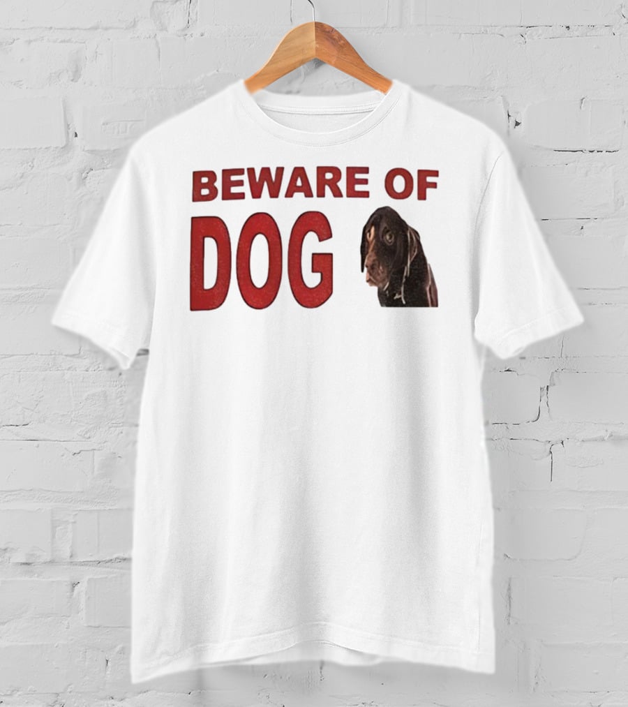 BEWARE OF DOG Meme Vintage Humor T-Shirt
