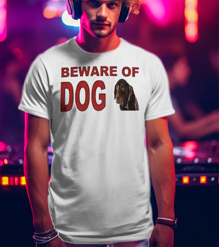 BEWARE OF DOG Meme Vintage Humor T-Shirt