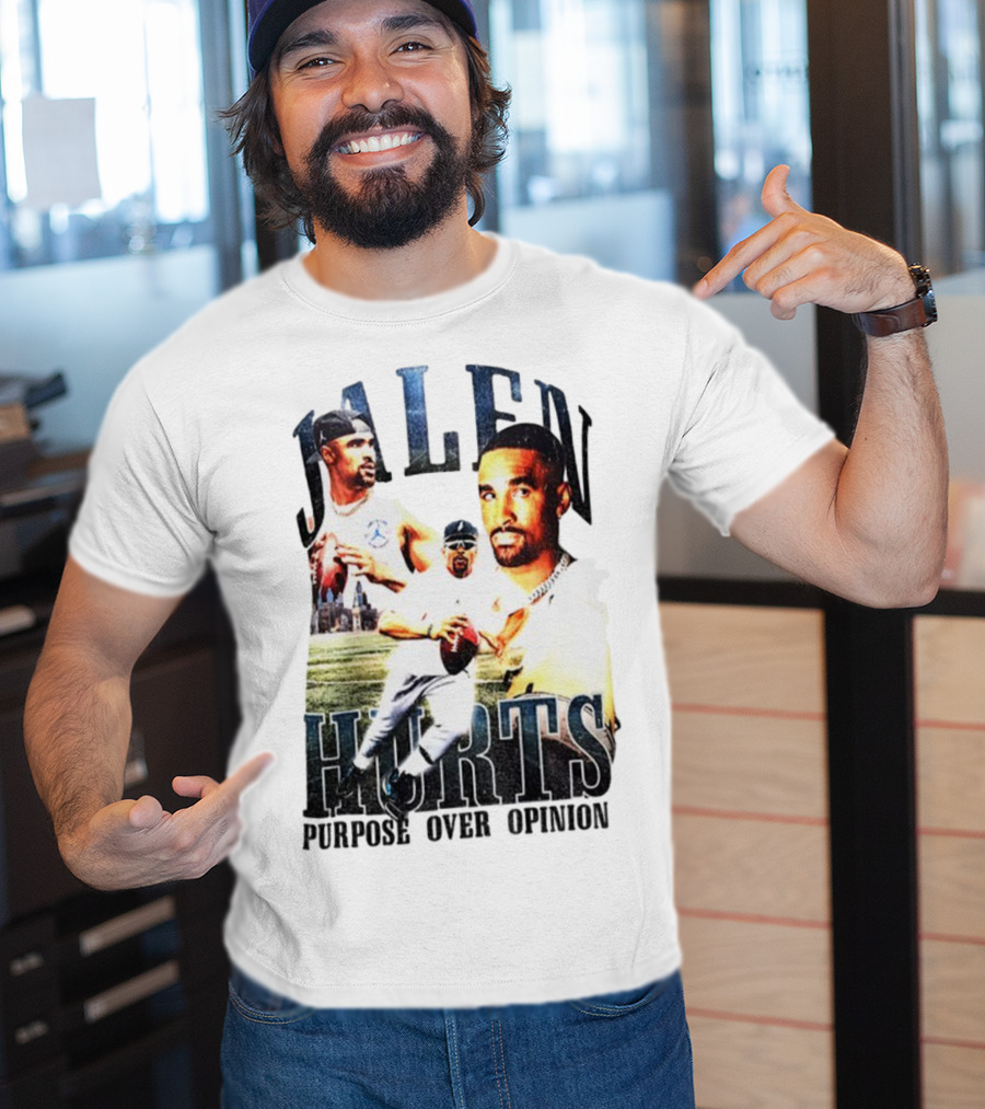 Jalen Hurts Purpose Over Opinion Philadelphia Eagles Super Bowl NFL T-Shirt