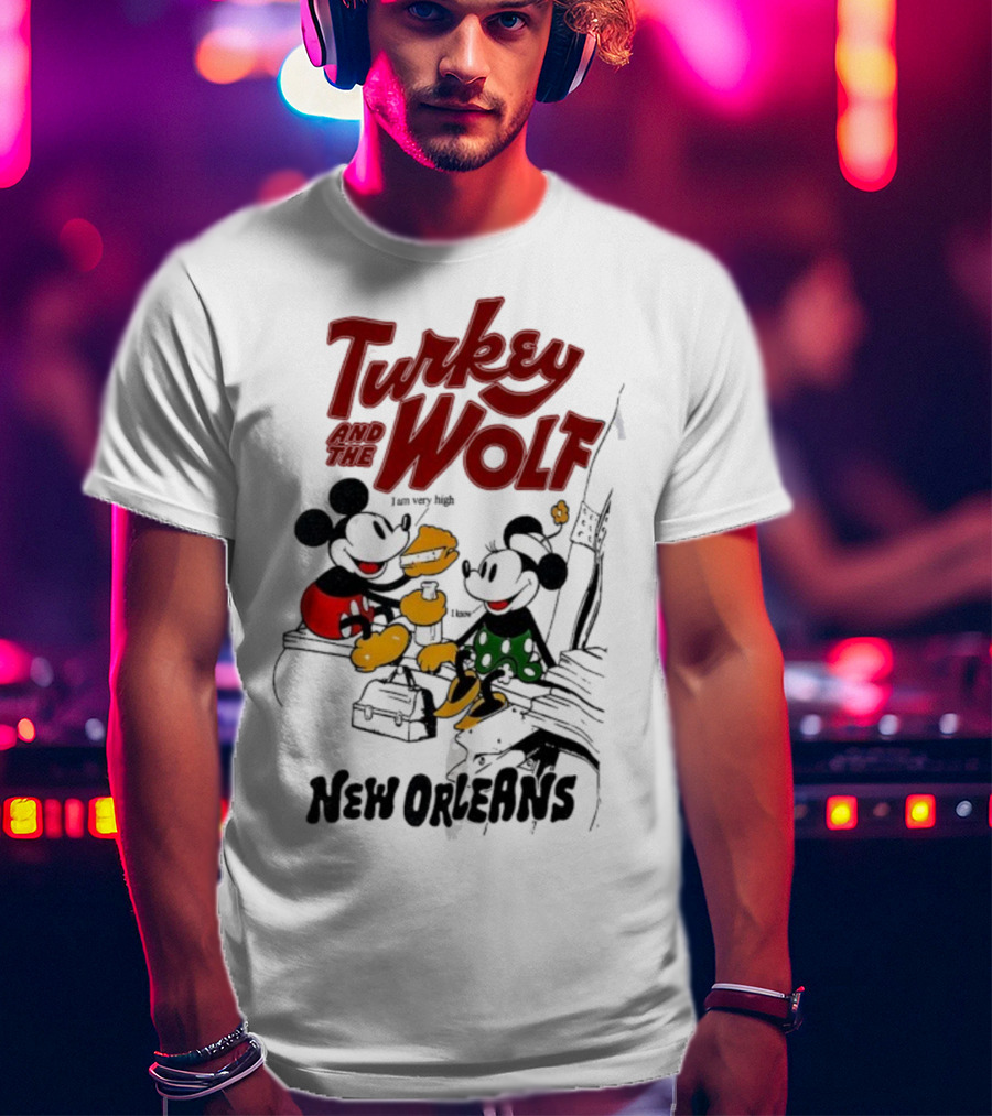 Turkey And The Wolf Mickey Mouse Minnie Mouse New Orleans Cheese T-Shirt