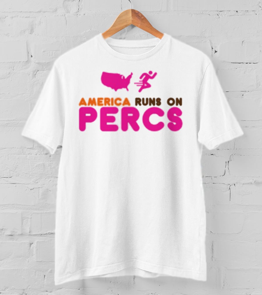 America Runs On Percs Map And Donut Parody T-Shirt