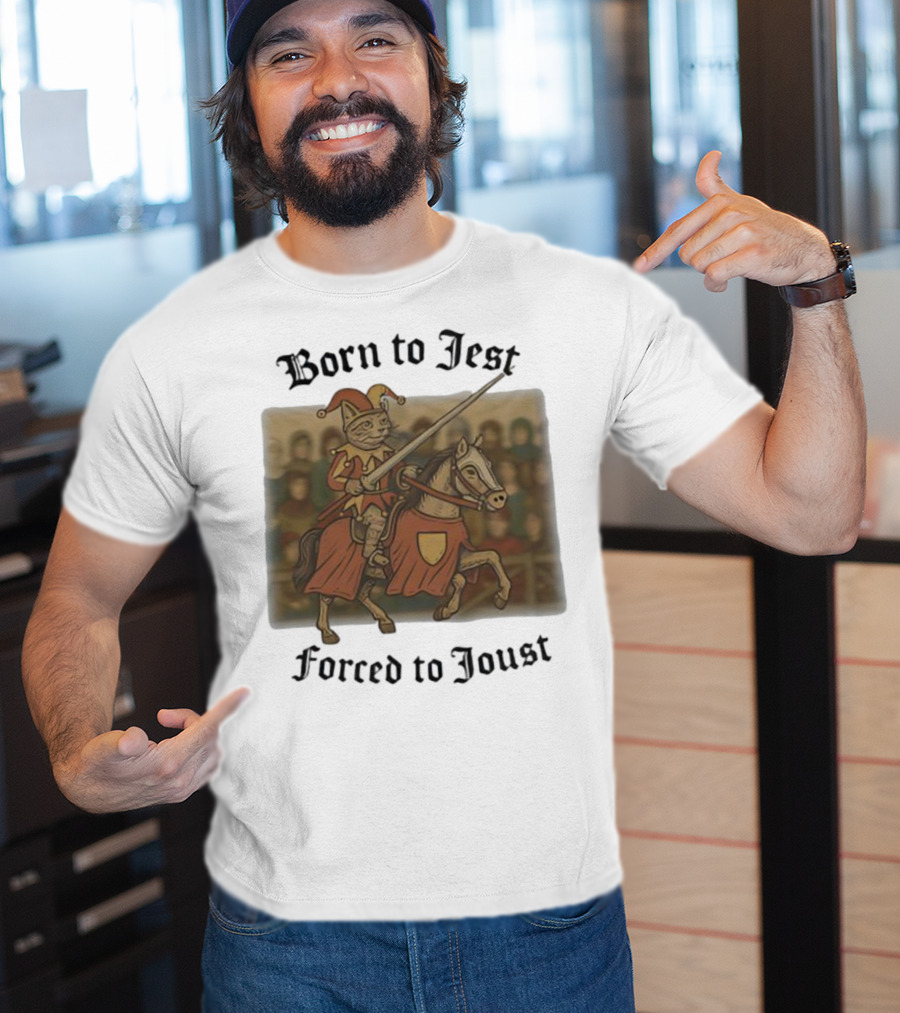 Born To Jest Forced To Joust Cat Knight Comedy Medieval Humor T-Shirt