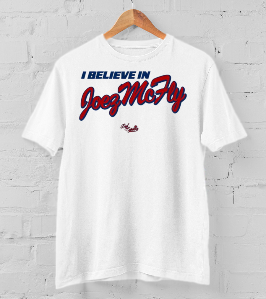 I Believe In Joez McFly Signature Style Del Caribe T-Shirt