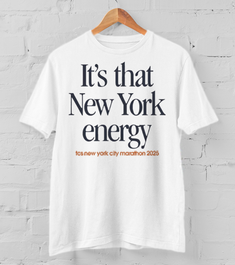 It's That New York Energy NYC Marathon 2021 T-Shirt