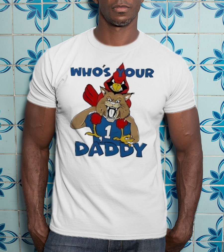 Kentucky Wildcats Louisville Cardinals Who's Your Daddy Mascot Rivalry T-Shirt