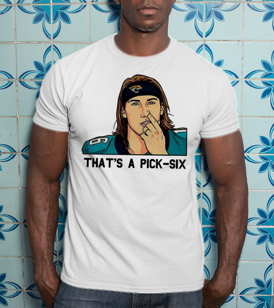 Trevor Lawrence Jacksonville Jaguars That’s A Pick Six Nose Picking T-Shirt