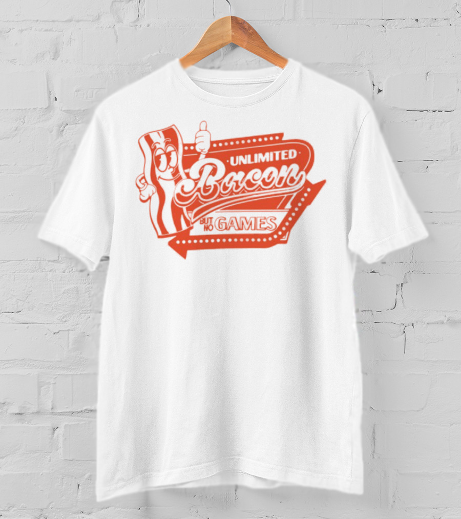 Chuckle Sandwich Unlimited Bacon No Games Iconic Red Design T-Shirt