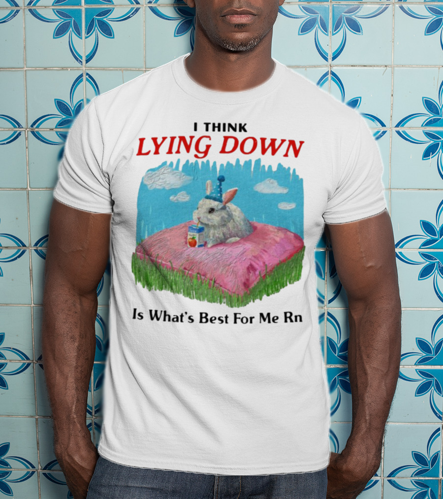 I Think Lying Down Bunny With Party Hat And Juice Box Pillow Clouds T-Shirt