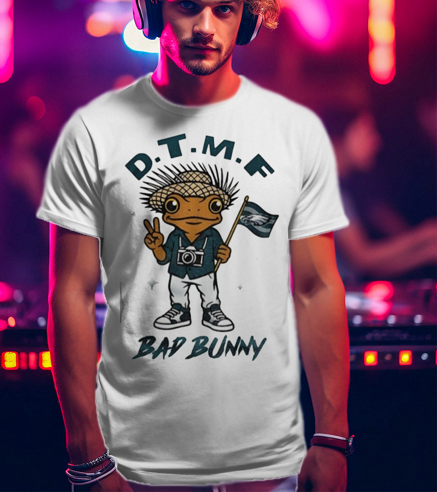 D.T.M.F Bad Bunny Philadelphia Eagles NFL Football T-Shirt