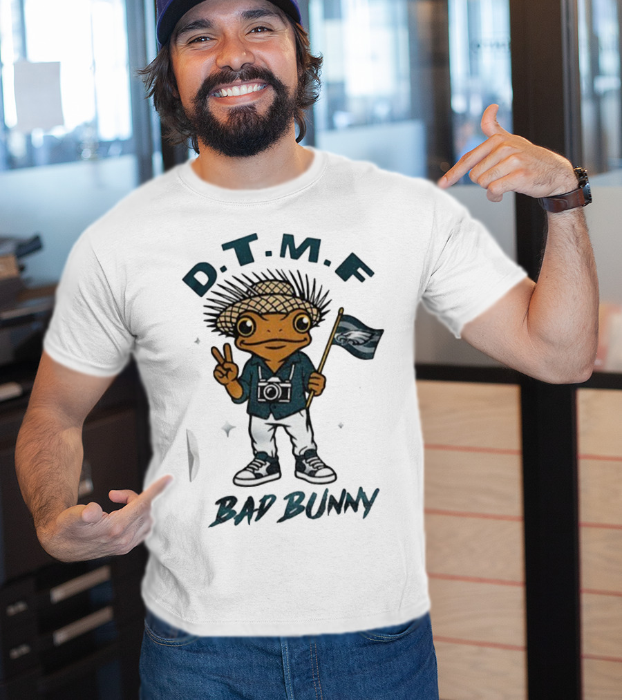 D.T.M.F Bad Bunny Philadelphia Eagles NFL Football T-Shirt