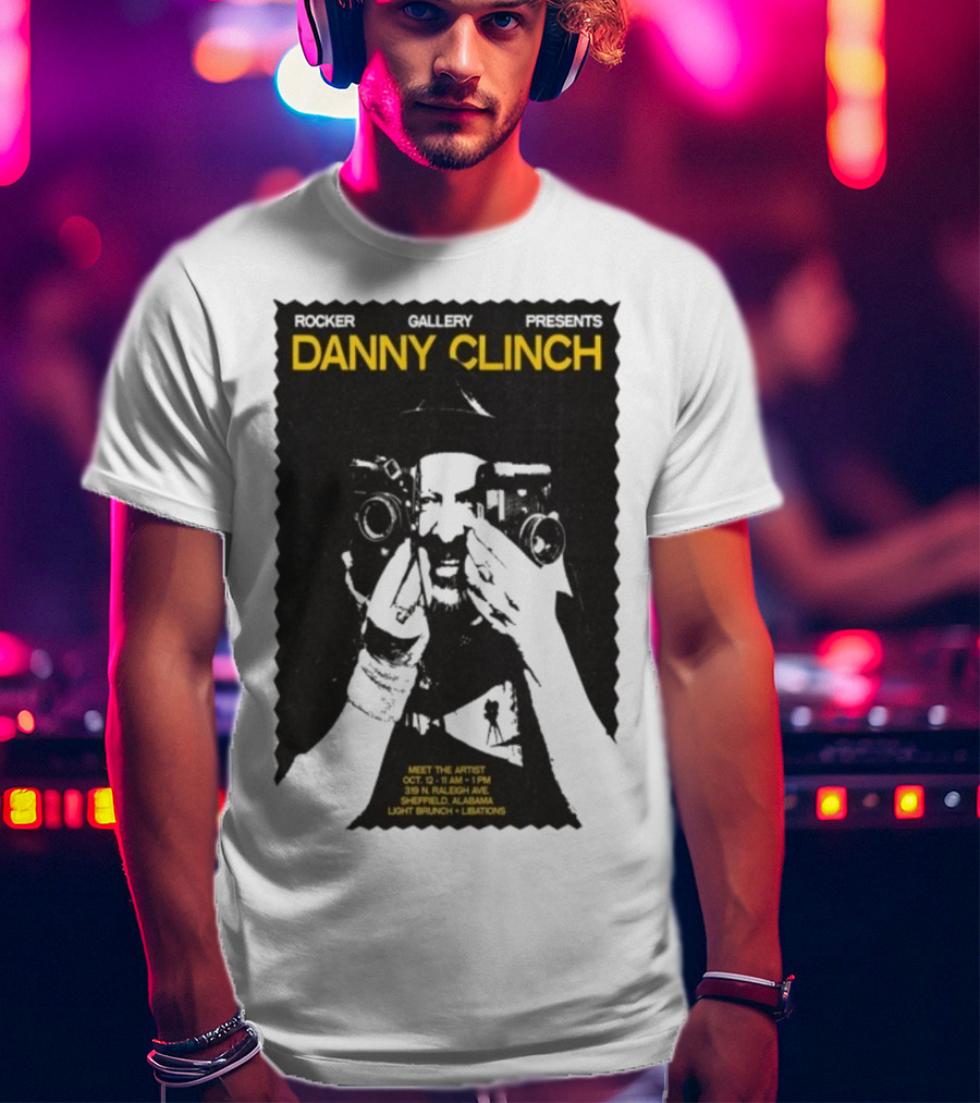 Danny Clinch Meet The Artist Event October 12 2025 Sheffield Alabama 319 N Raleigh Ave Light Brunch And Libations T-Shirt