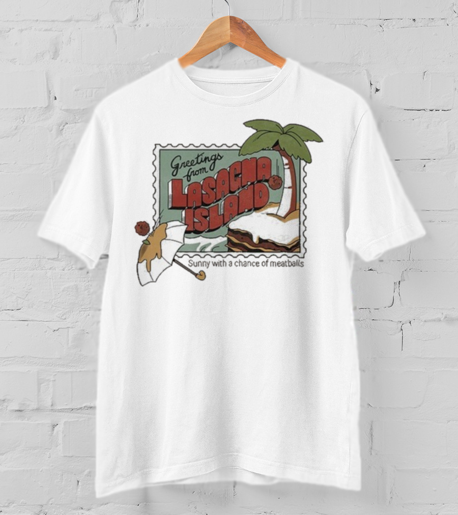 Greetings From Lasagna Island Sunny With A Chance Of Meatballs Palm Tree Umbrella Scene T-Shirt