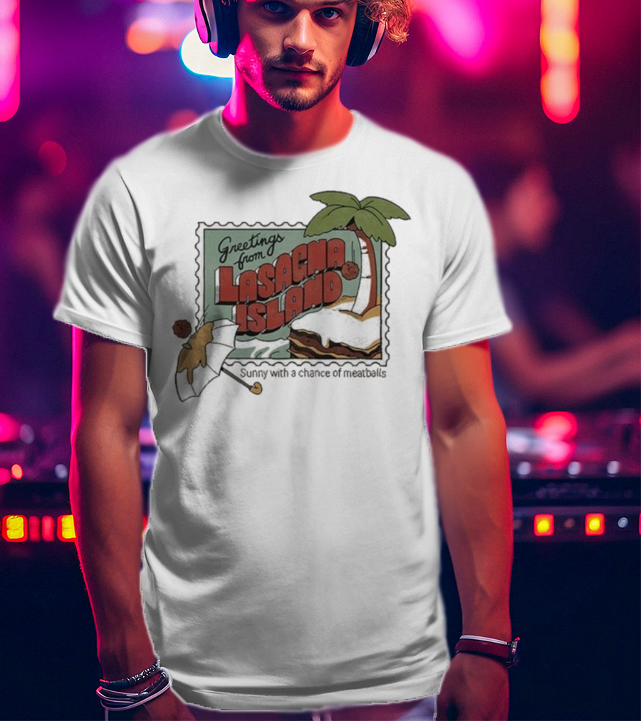 Greetings From Lasagna Island Sunny With A Chance Of Meatballs Palm Tree Umbrella Scene T-Shirt
