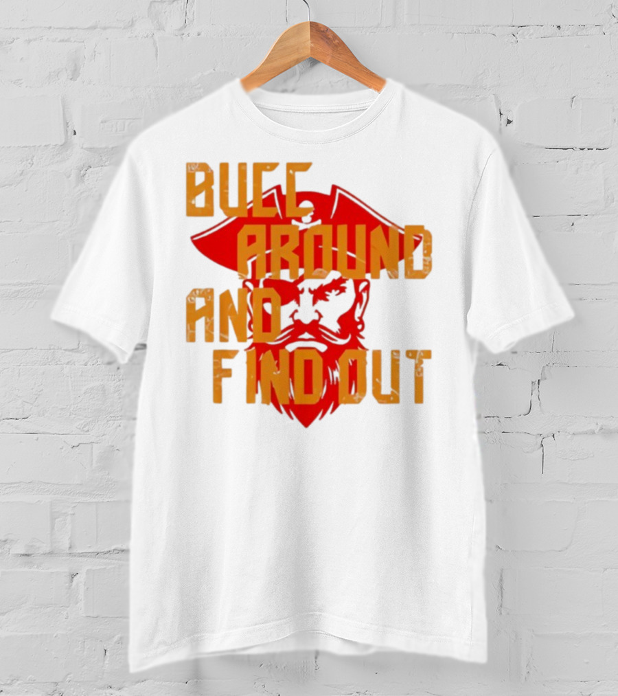 Bucc Around And Find Out Vintage Buccaneer Head Retro Style T-Shirt