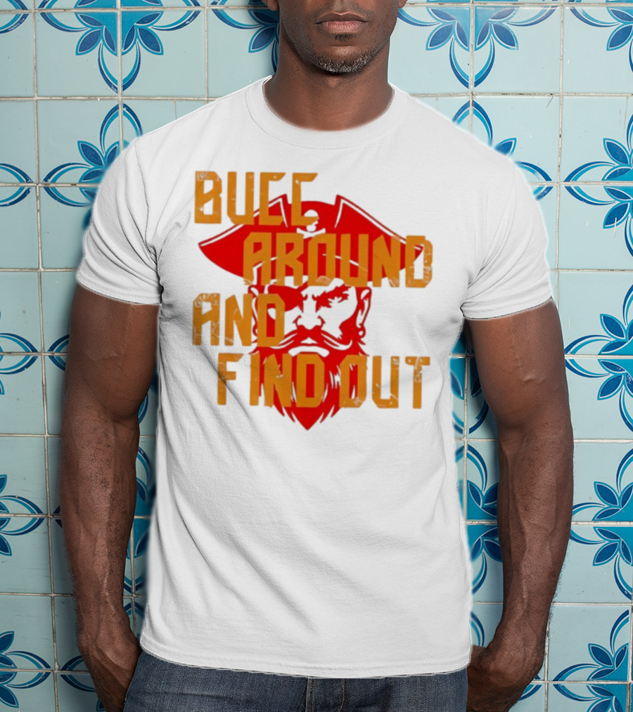 Bucc Around And Find Out Vintage Buccaneer Head Retro Style T-Shirt