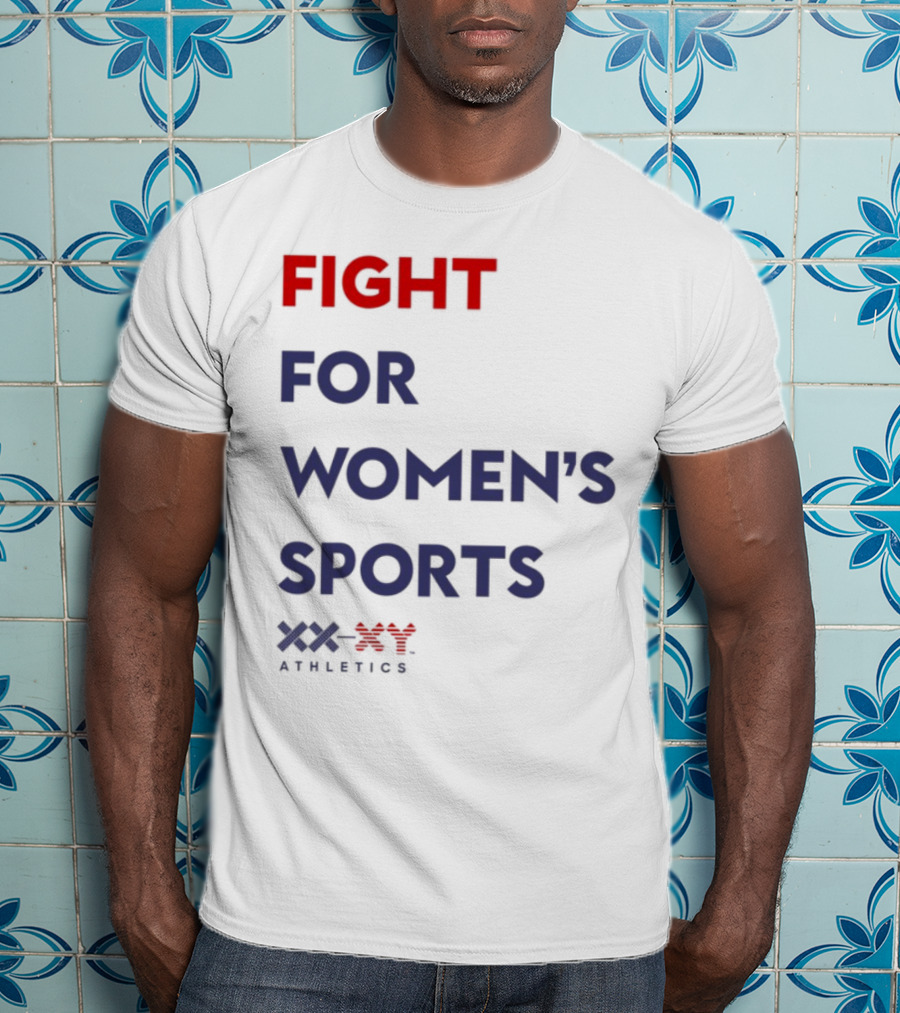 Fight For Women's Sports Xx Athletics T-Shirt