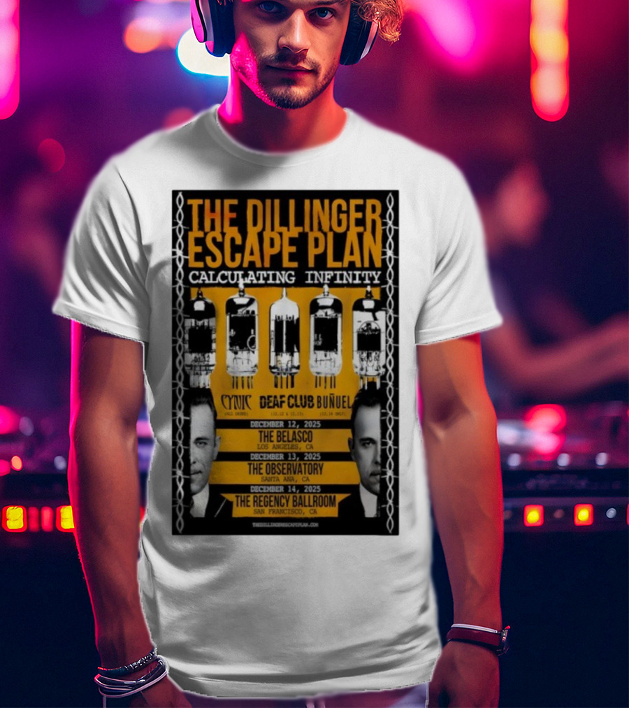 The Dillinger Escape Plan Calculating Infinity Tour December 12-14 2025 California Featuring Cynic Deaf Club Buñuel T-Shirt