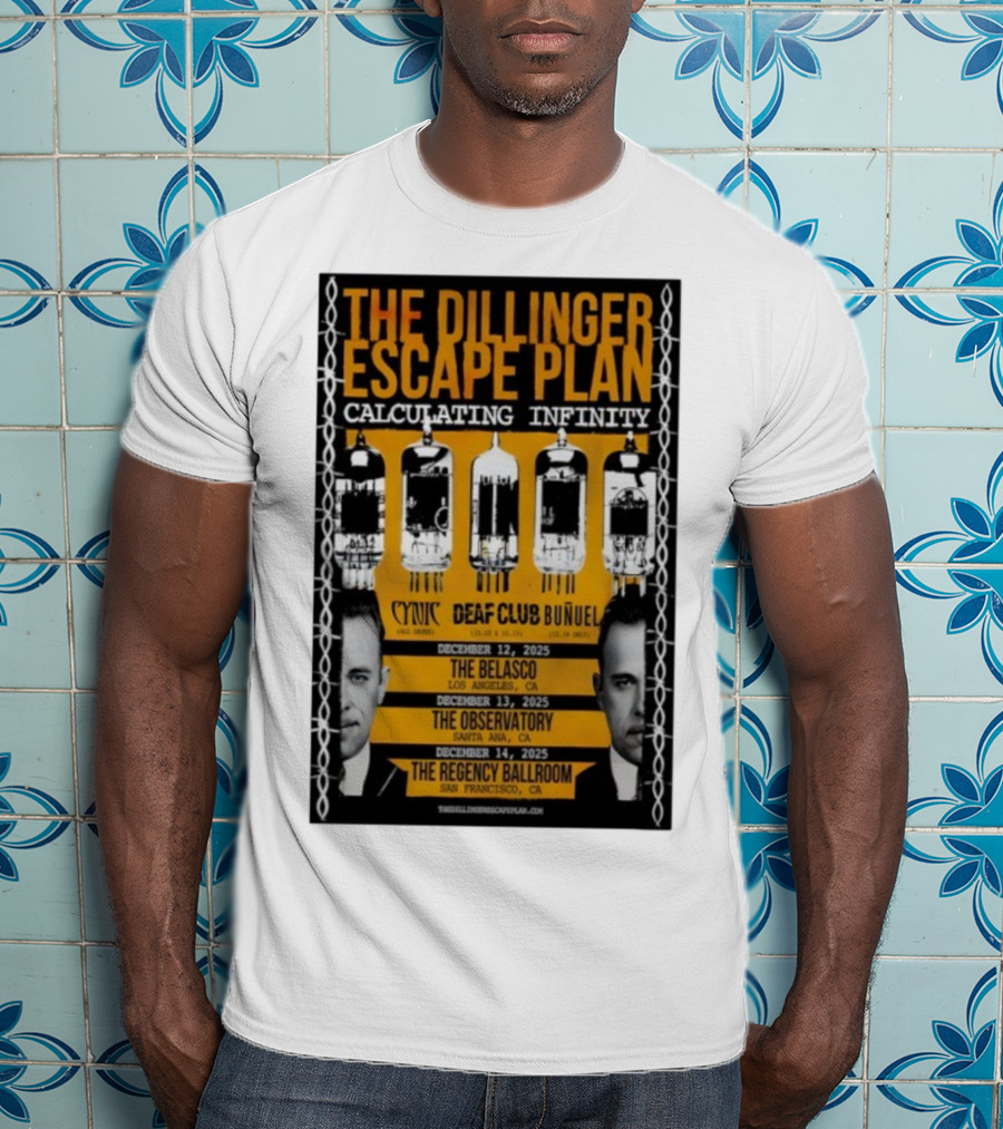 The Dillinger Escape Plan Calculating Infinity Tour December 12-14 2025 California Featuring Cynic Deaf Club Buñuel T-Shirt