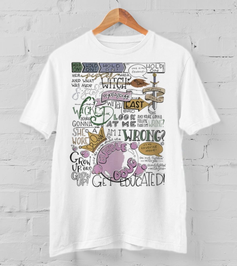 The Wicked Witch Of The East Bro Bubble Doug Favorite Movie Wrong Gonna Stab Him T-Shirt