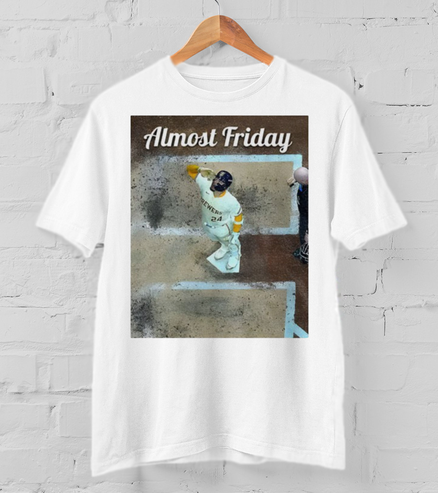William Contreras Brewers Almost Friday 24 At Home Plate 2025 T-Shirt