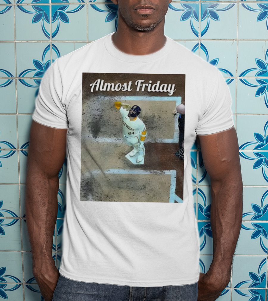William Contreras Brewers Almost Friday 24 At Home Plate 2025 T-Shirt