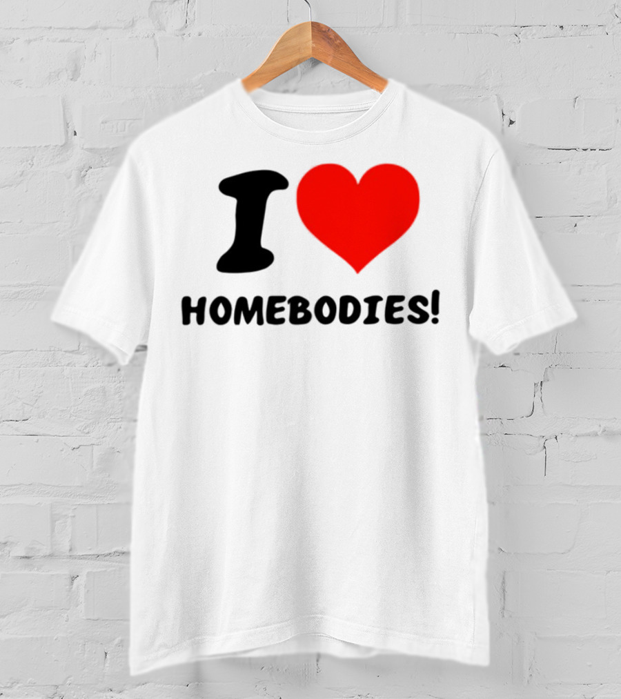 Slidesnvibes I Love Homebodies Cozy Vibes T-Shirt