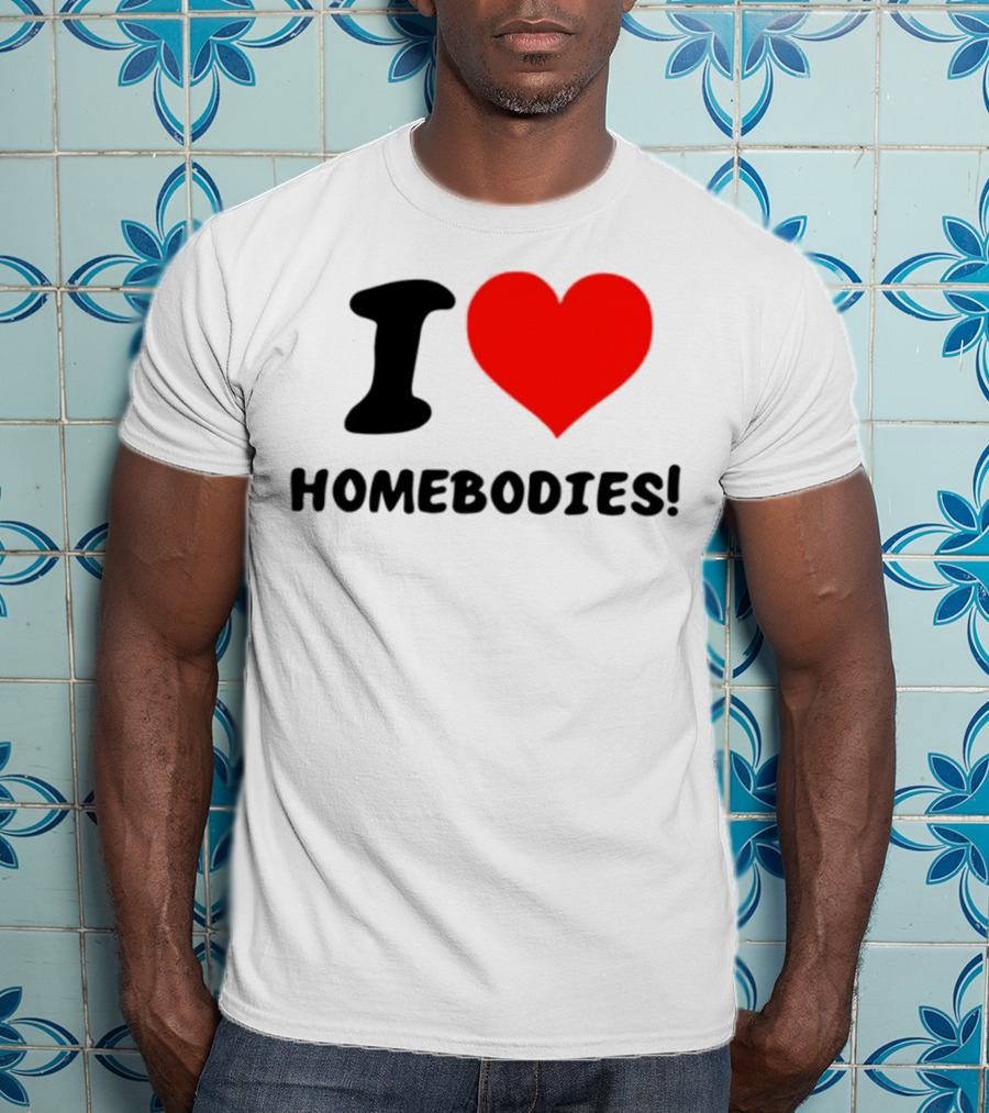 Slidesnvibes I Love Homebodies Cozy Vibes T-Shirt