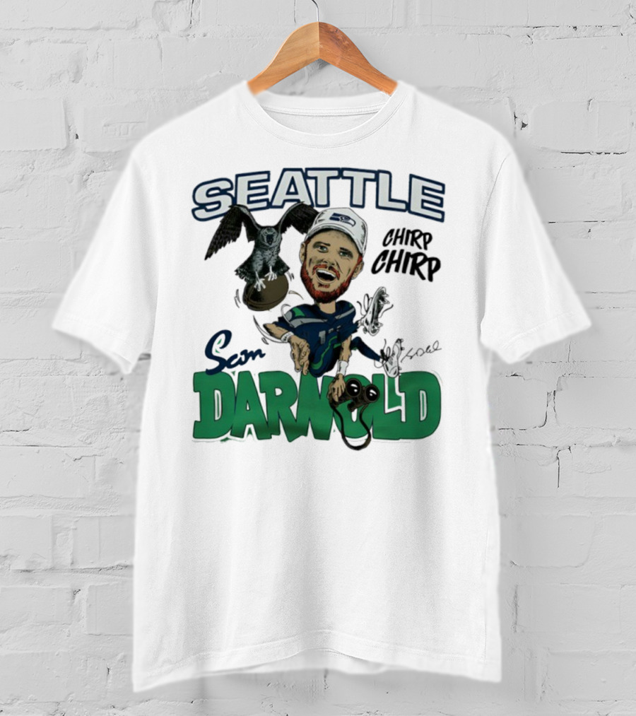 Seattle Seahawks Sam Darnold Chirp Chirp Signature T-Shirt