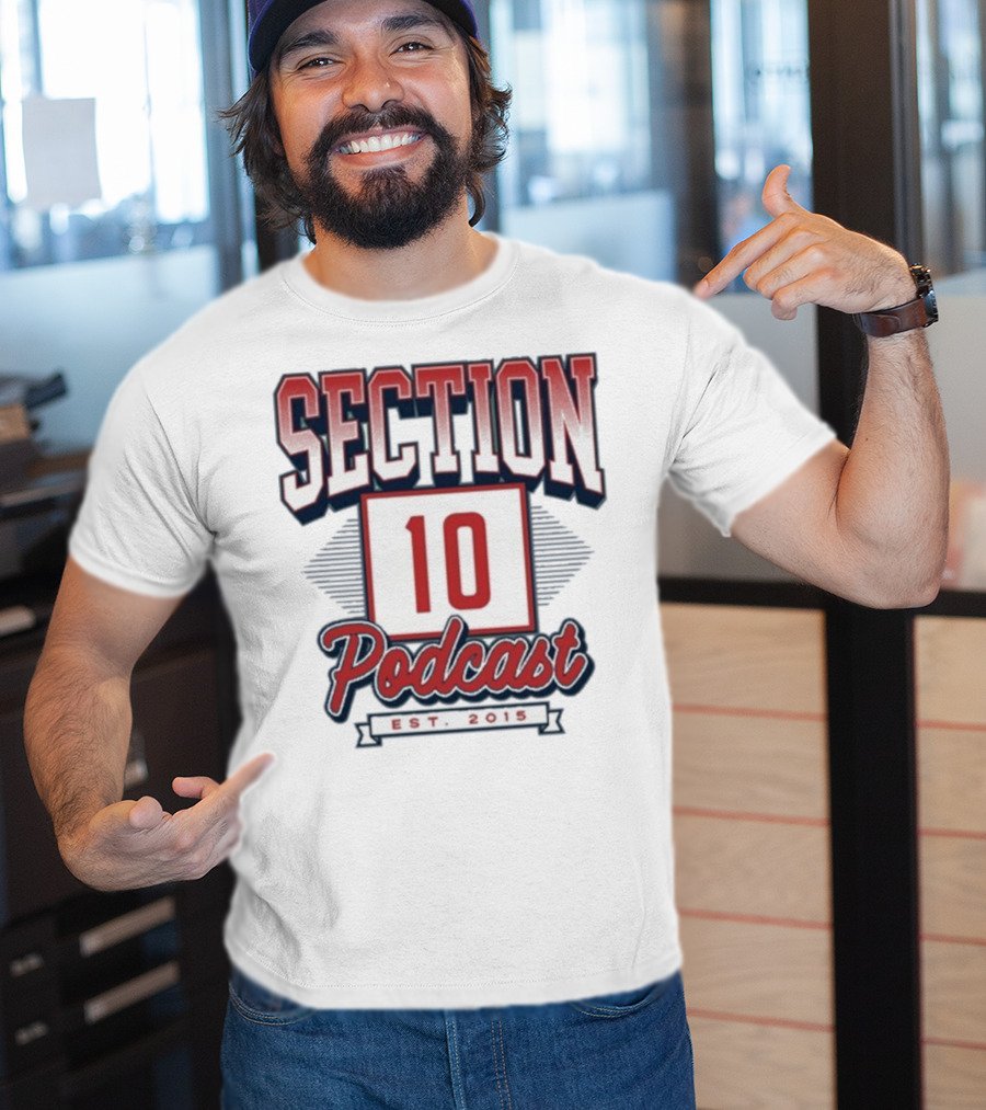Section 10 Podcast Est 2015 Red Sox Baseball Theme T-Shirt