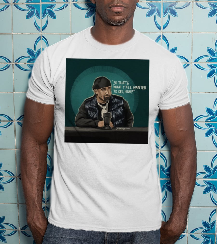 "So That's What Y'all Wanted To See Huh Microphone Interview Moment" T-Shirt