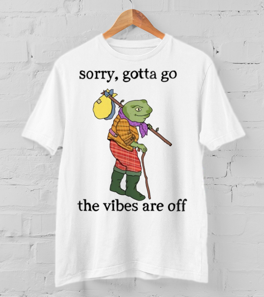 Sorry Gotta Go Frog Backpack Walking Stick Outfit Vibes Off T-Shirt