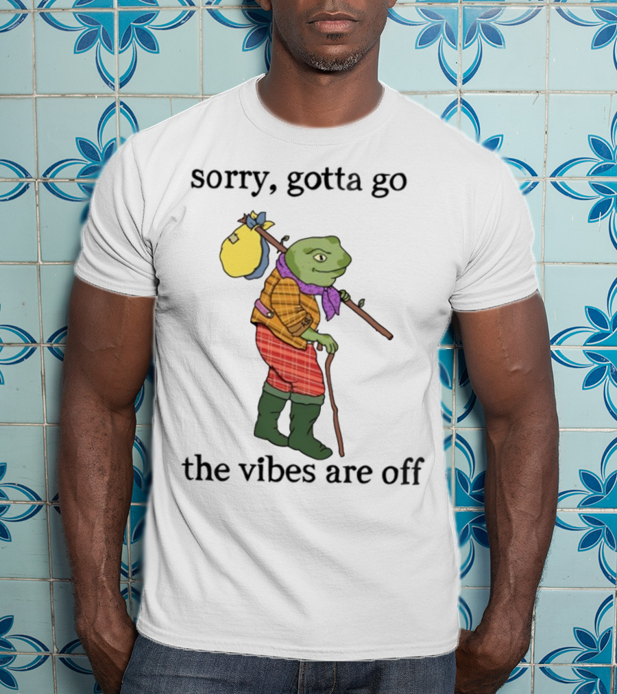 Sorry Gotta Go Frog Backpack Walking Stick Outfit Vibes Off T-Shirt