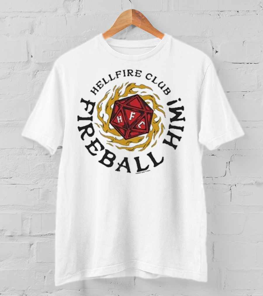 Hellfire Club Fireball Him Stranger Things DnD Dice Imagery T-Shirt