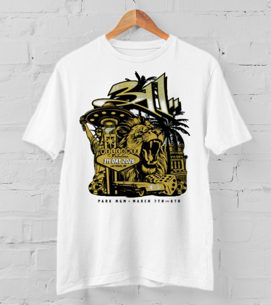 311 Day 2026 Las Vegas March 7 8 Welcome To Fabulous Lion Casino Dice Palm Trees T-Shirt