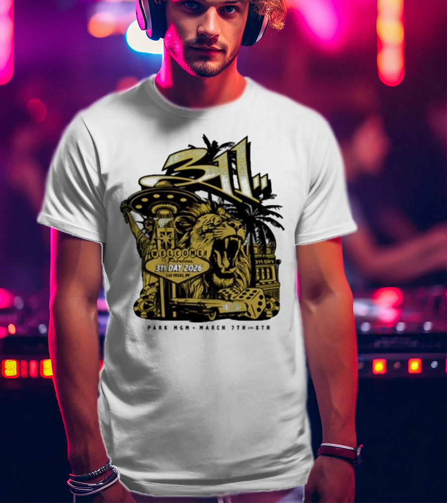311 Day 2026 Las Vegas March 7 8 Welcome To Fabulous Lion Casino Dice Palm Trees T-Shirt