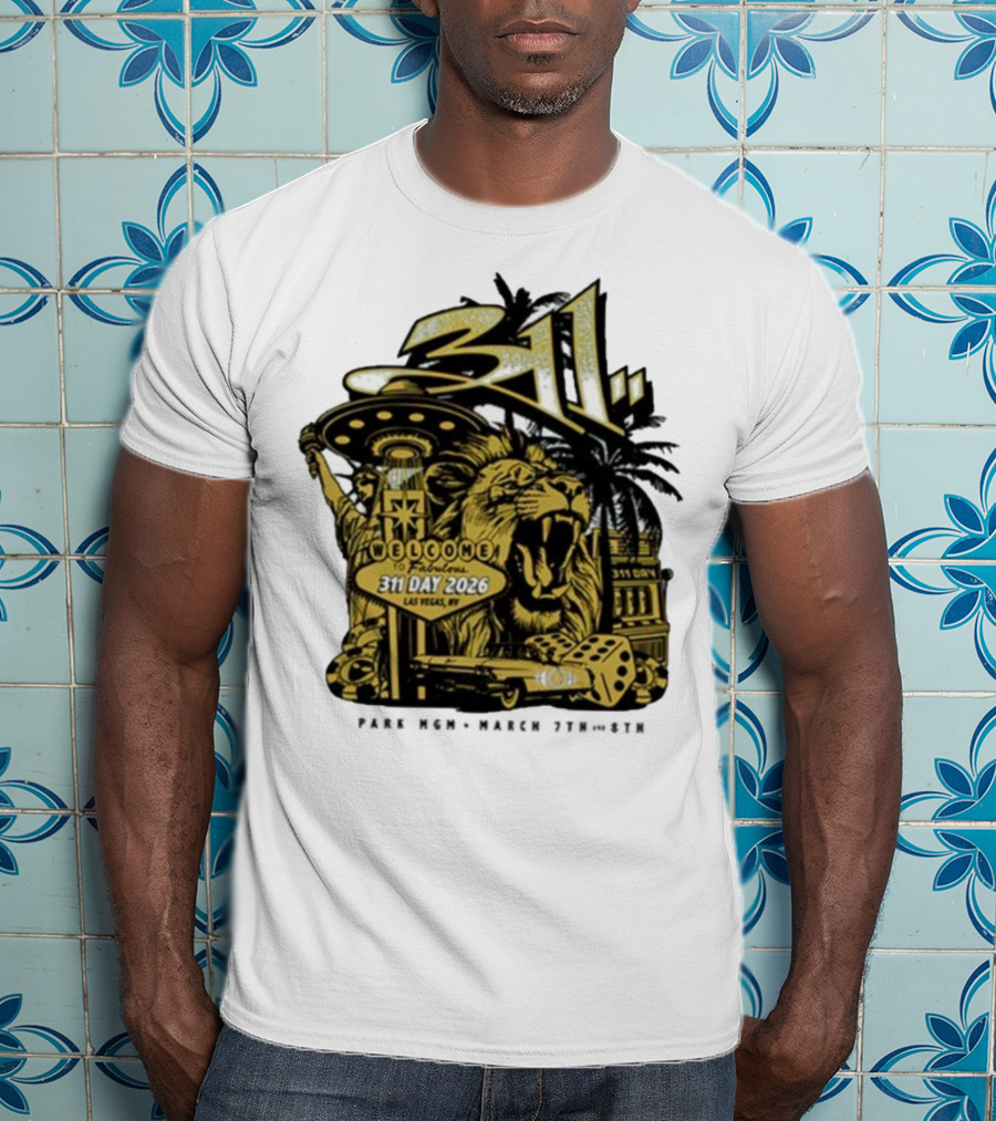 311 Day 2026 Las Vegas March 7 8 Welcome To Fabulous Lion Casino Dice Palm Trees T-Shirt