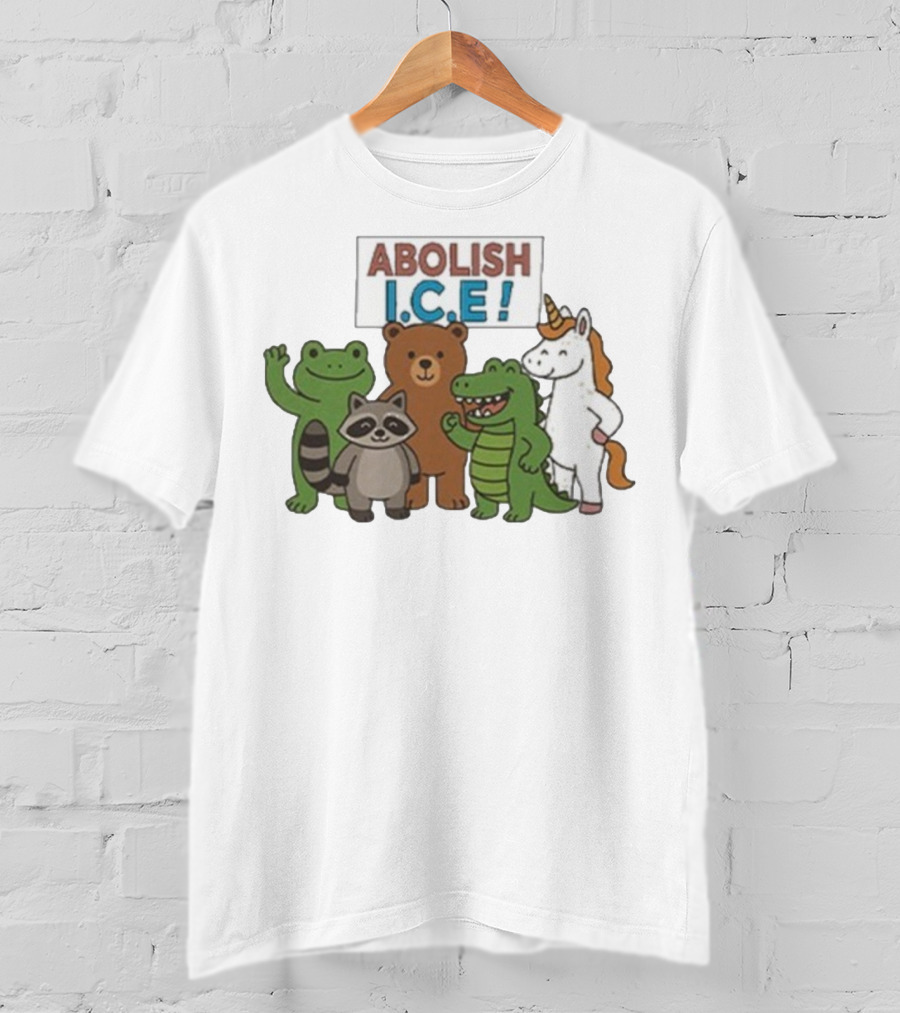 Abolish ICE Frog Raccoon Bear Dinosaur Unicorn T-Shirt