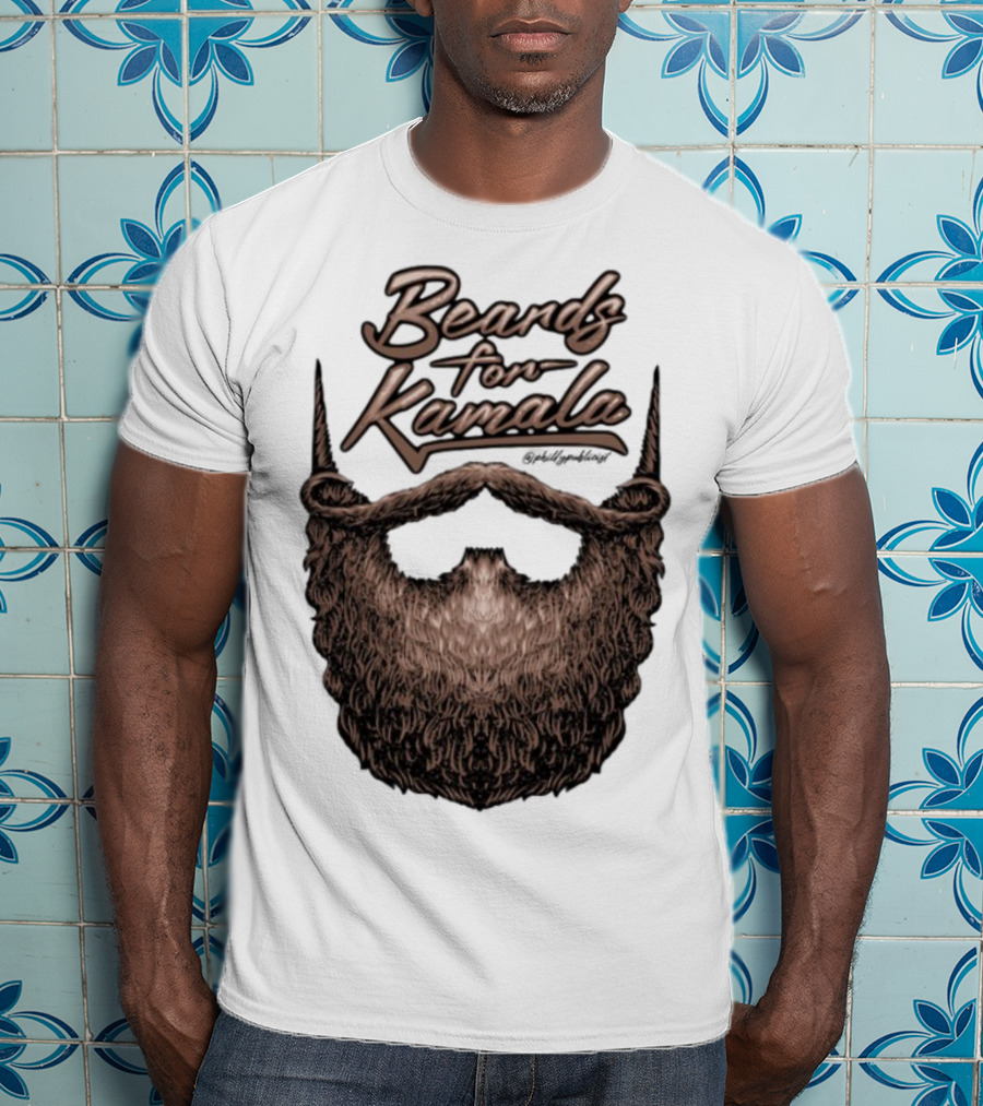 Beards For Kamala Philly Publicist Facial Hair Design T-Shirt