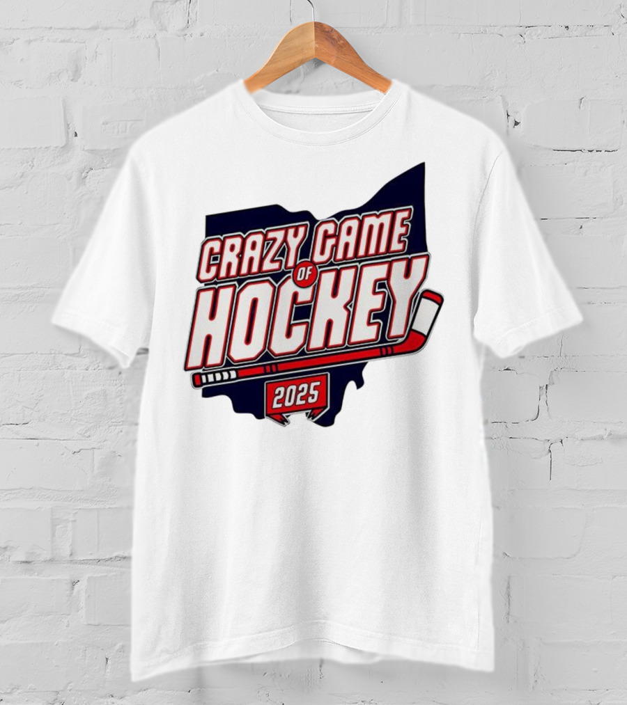 Crazy Game Of Hockey 2025 T-Shirt