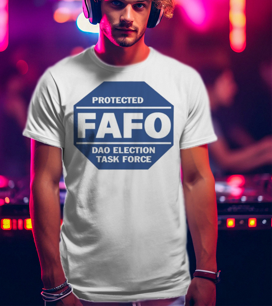 Protected FAFO DAO Election Task Force Octagon Badge T-Shirt