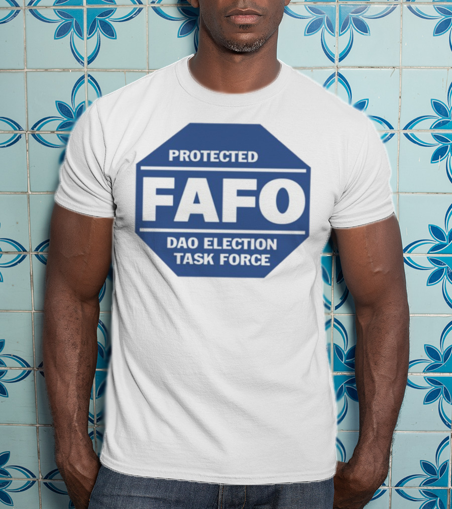 Protected FAFO DAO Election Task Force Octagon Badge T-Shirt